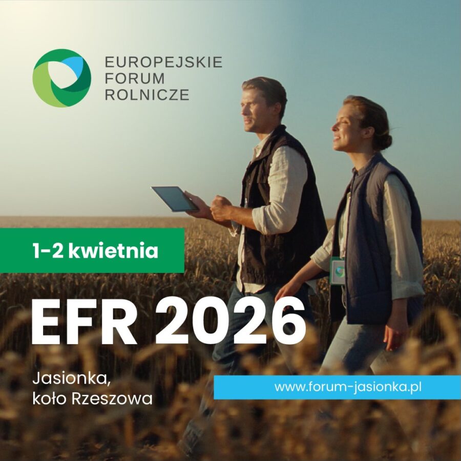 Europejskie Forum Rolnicze 2026 w nowym terminie – kwiecień w Jasionce